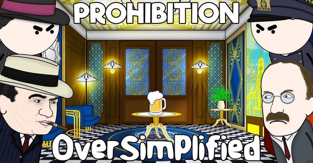 Prohibition - OverSimplified