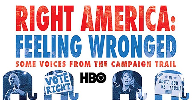 Right America: Feeling Wronged