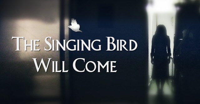 The Singing Bird Will Come