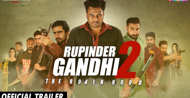 Rupinder Gandhi 2: The Robin Hood