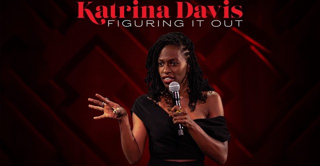 Katrina Davis: Figuring it Out