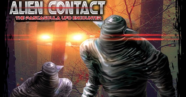 Alien Contact: The Pascagoula UFO Encounter