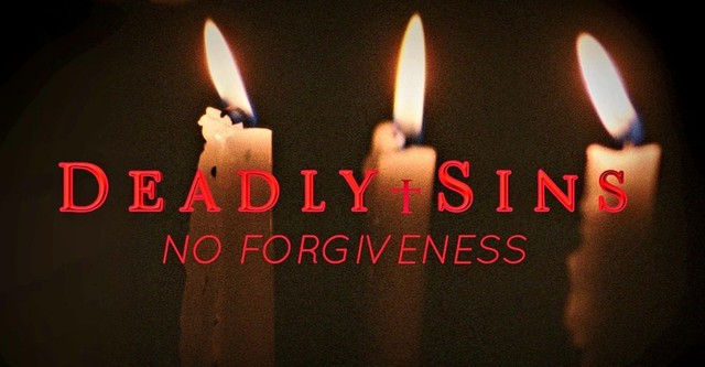 Deadly Sins: No Forgiveness