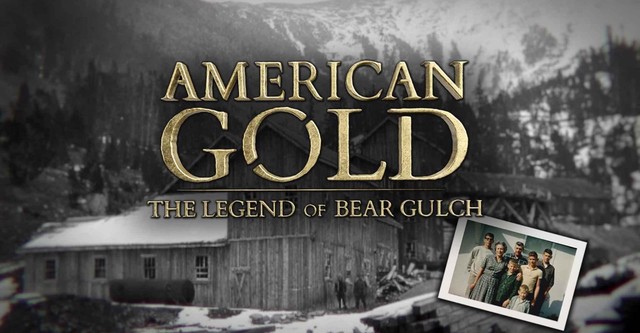 American Gold: The Legend of Bear Gulch