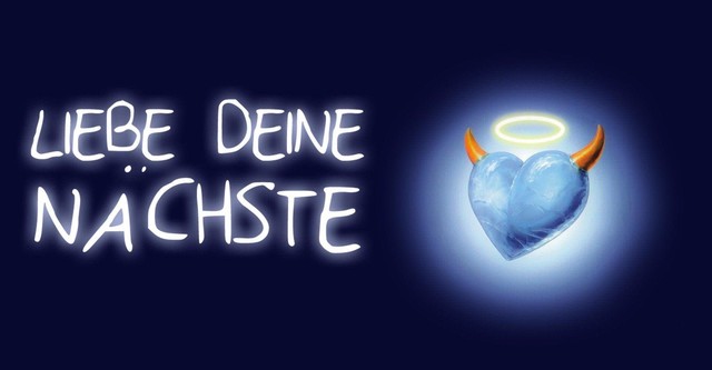 Liebe Deine Nächste!