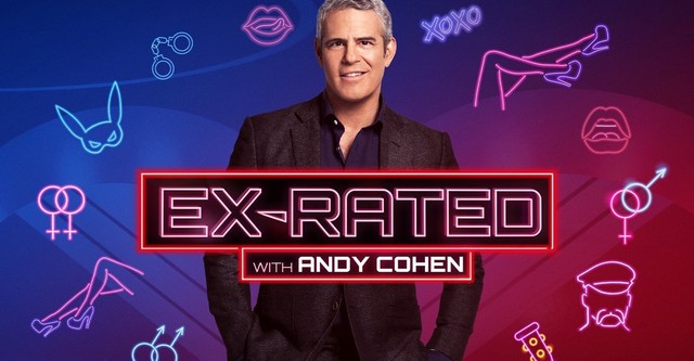 Ex-Rated with Andy Cohen