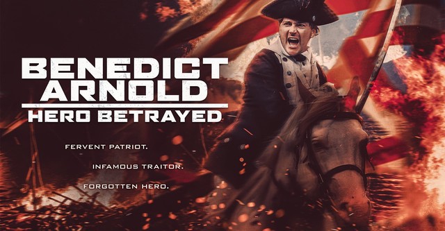 Benedict Arnold: Hero Betrayed