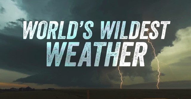 World's Wildest Weather