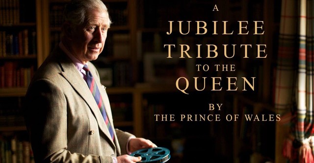 A Jubilee Tribute to The Queen by The Prince of Wales