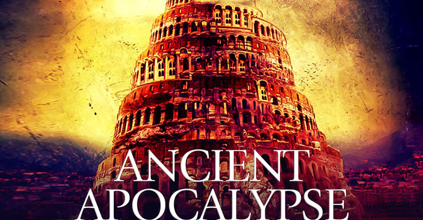 Ancient Apocalypse.