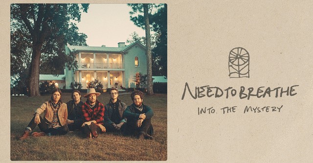 NEEDTOBREATHE: Into the Mystery