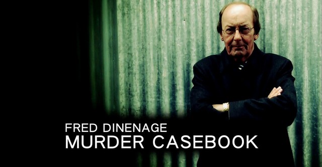 Fred Dinenage - Murder Casebook