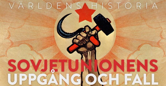 Sovjetunionens uppgång och fall