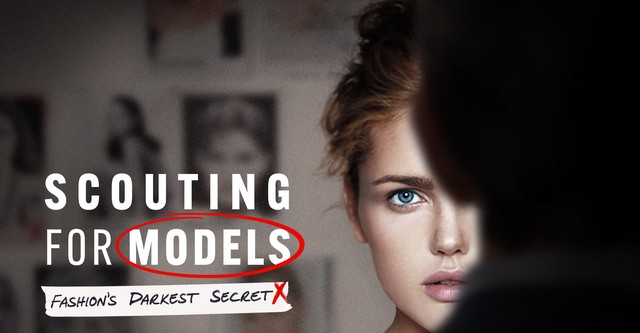 Scouting for Models: Das dunkle Geheimnis der Modewelt