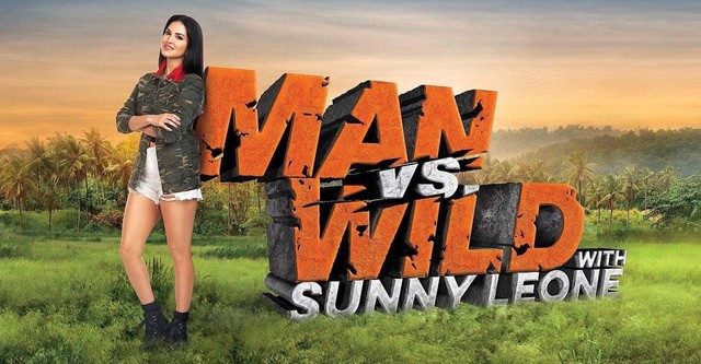 Man vs Wild with Sunny Leone