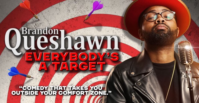 Brandon Queshawn: Everybody's a Target