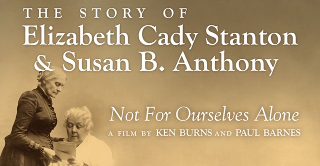 Not for Ourselves Alone: The Story of Elizabeth Cady Stanton & Susan B. Anthony