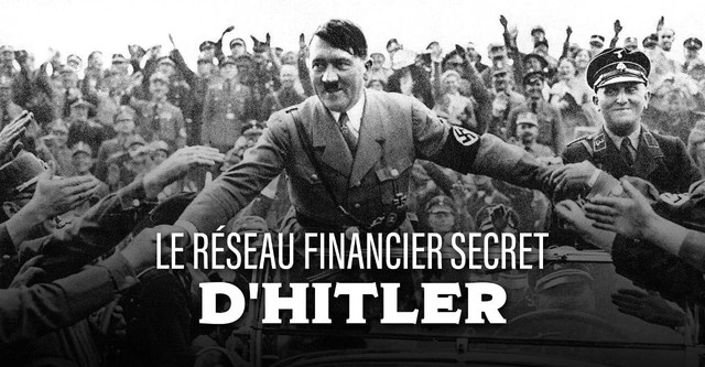 Le réseau financier secret d'Hitler