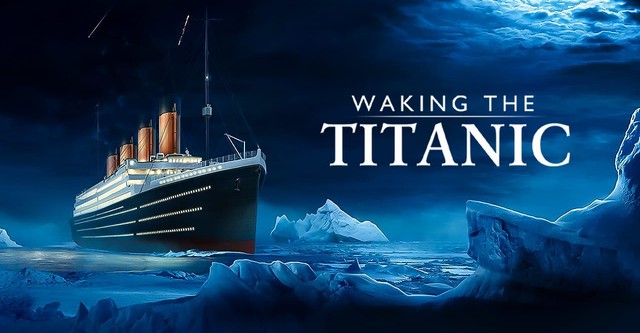 Waking The Titanic - elokuva: suoratoista netissä