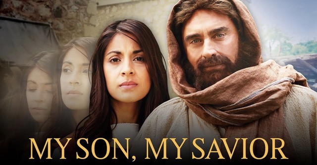 My Son, My Savior: The Mother of Jesus