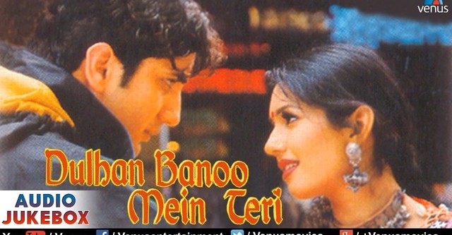 Dulhan Banoo Main Teri