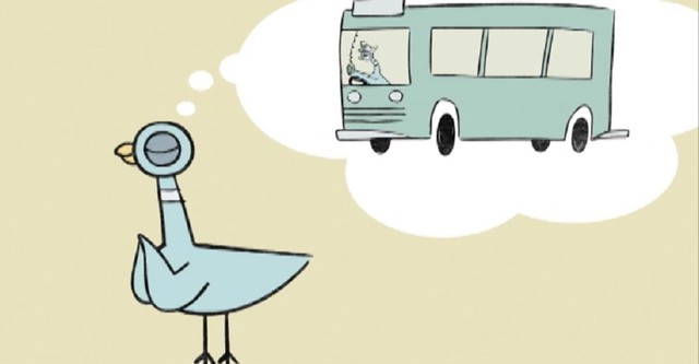 Don't Let the Pigeon Drive the Bus!