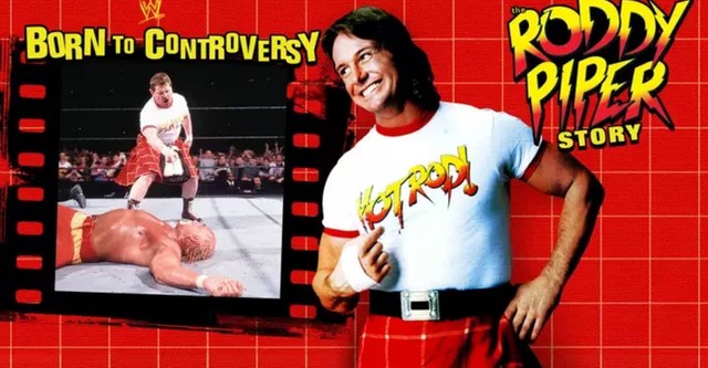 Born to Controversy: The Roddy Piper Story