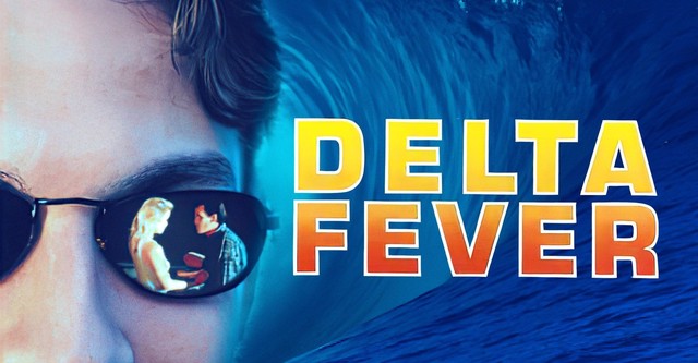 Delta Fever