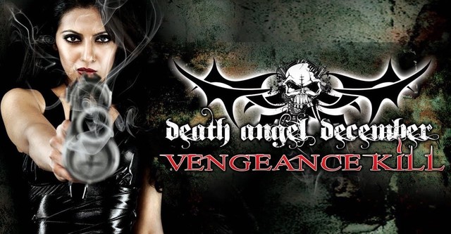 Death Angel December: Vengeance Kill
