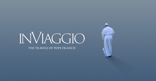 In Viaggio: The Travels of Pope Francis