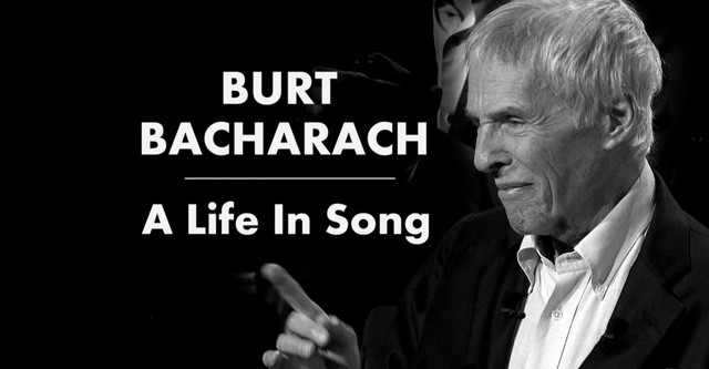 Burt Bacharach - A Life in Song