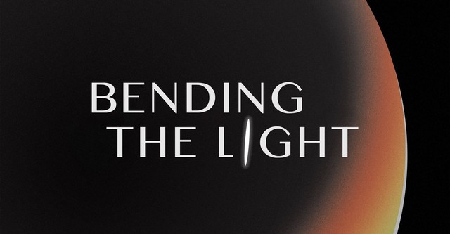 Bending the Light