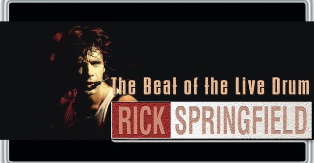 Rick Springfield: The Beat of the Live Drum