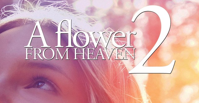A Flower from Heaven 2: A Perilous Journey