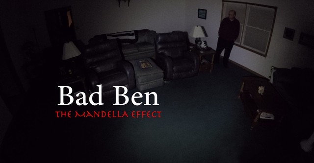 Bad Ben: The Mandela Effect