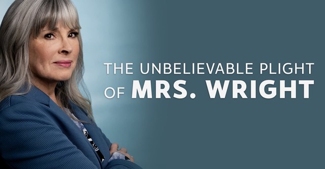 The Unbelievable Plight of Mrs. Wright