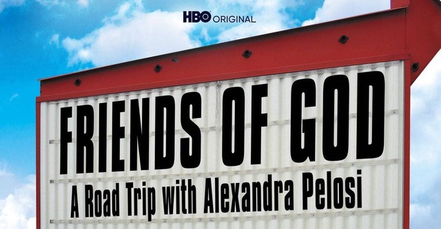 Friends of God: A Road Trip with Alexandra Pelosi