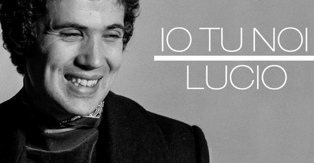 Io tu noi, Lucio