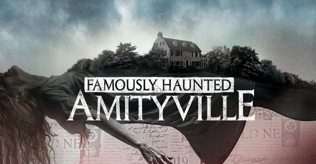 Famously Haunted: Amityville