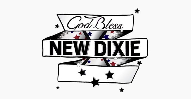 God Bless New Dixie