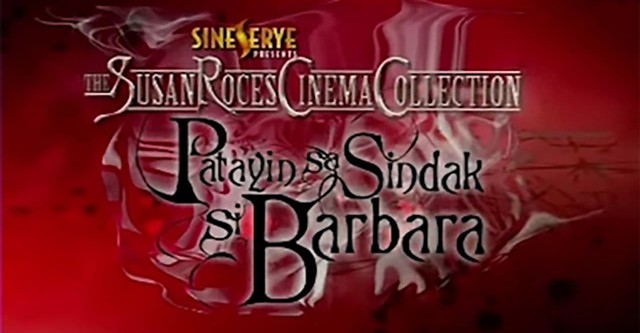 Patayin Sa Sindak Si Barbara