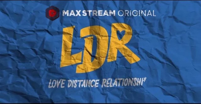 LDR: Love Distance Relationshi*