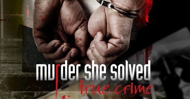 Murder She Solved: True Crime