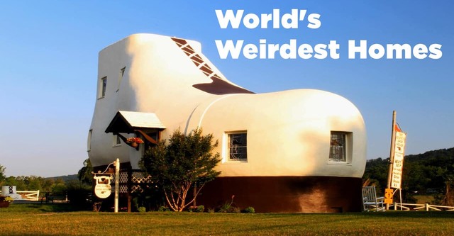 World's Weirdest Homes