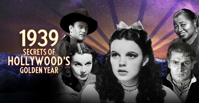 1939: Secrets of Hollywood's Golden Year