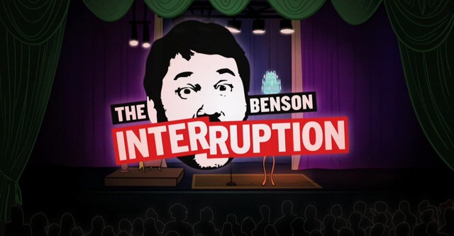 The Benson Interruption