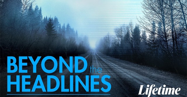 Beyond the Headlines: The Series