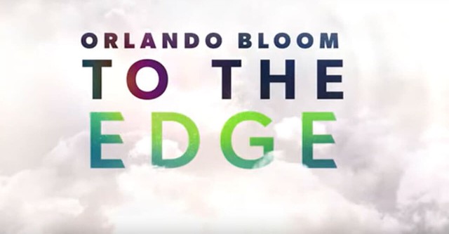 Orlando Bloom: To the Edge