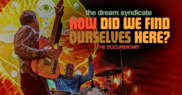 The Dream Syndicate: How Did We Find Ourselves Here?