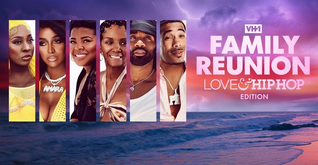 VH1 Family Reunion: Love & Hip Hop Edition